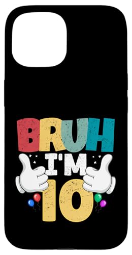 Bruh, ich bin 10 Jahre alt, Geschenke für Jungen und Mädchen, es ist mein 10. Geburtstag Hülle für iPhone 15 Bruh, ich bin 10 Jahre alt, Geschenke für Jungen und Mädchen, es ist mein 10. Geburtstag Hülle für iPhone 15 von Bruh It's My Birthday Funny Gifts Collection By Mj
