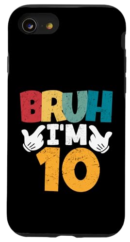 Bruh, ich bin 10 Jahre alt, Geschenke für Jungen und Mädchen, es ist mein 10. Geburtstag Hülle für iPhone SE (2020) / 7 / 8 von Bruh It's My Birthday Funny Gifts Collection By Mj