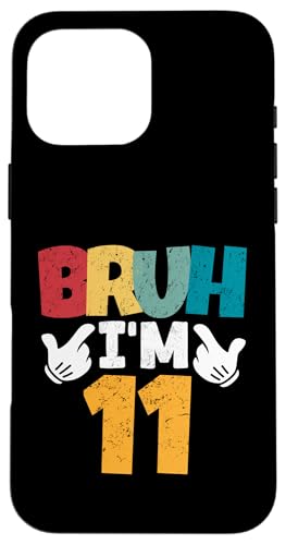 Bruh, ich bin 11 Jahre alt, Geschenke für Jungen und Mädchen, es ist mein 11. Geburtstag Hülle für iPhone 16 Pro Max Bruh, ich bin 11 Jahre alt, Geschenke für Jungen und Mädchen, es ist mein 11. Geburtstag Hülle für iPhone 16 Pro Max von Bruh It's My Birthday Funny Gifts Collection By Mj