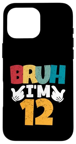 Bruh, ich bin 12 Jahre alt, Geschenke für Jungen und Mädchen, es ist mein 12. Geburtstag Hülle für iPhone 16 Pro Max von Bruh It's My Birthday Funny Gifts Collection By Mj