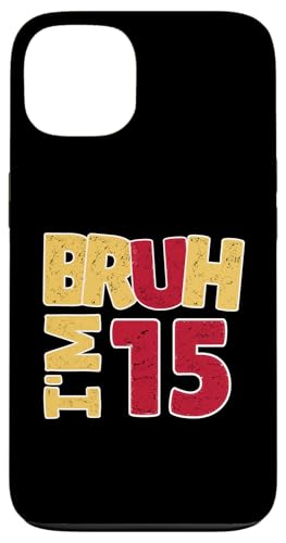Bruh, ich bin 15 Jahre alt, Geschenke für Jungen und Mädchen, es ist mein 15. Geburtstag Hülle für iPhone 13 Bruh, ich bin 15 Jahre alt, Geschenke für Jungen und Mädchen, es ist mein 15. Geburtstag Hülle für iPhone 13 von Bruh It's My Birthday Funny Gifts Collection By Mj