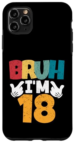 Bruh, ich bin 18 Jahre alt, Geschenke für Jungen und Mädchen, es ist mein 18. Geburtstag Hülle für iPhone 11 Pro Max Bruh, ich bin 18 Jahre alt, Geschenke für Jungen und Mädchen, es ist mein 18. Geburtstag Hülle für iPhone 11 Pro Max von Bruh It's My Birthday Funny Gifts Collection By Mj