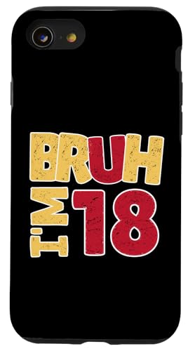 Bruh, ich bin 18 Jahre alt, Geschenke für Jungen und Mädchen, es ist mein 18. Geburtstag Hülle für iPhone SE (2020) / 7 / 8 von Bruh It's My Birthday Funny Gifts Collection By Mj