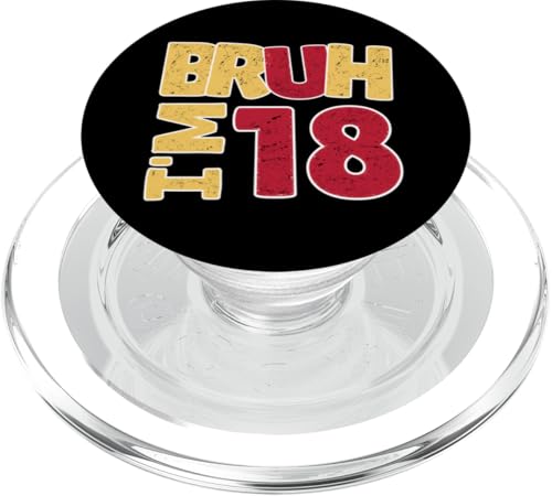 Bruh, ich bin 18 Jahre alt, Geschenke für Jungen und Mädchen, es ist mein 18. Geburtstag PopSockets PopGrip für MagSafe Bruh, ich bin 18 Jahre alt, Geschenke für Jungen und Mädchen, es ist mein 18. Geburtstag PopSockets PopGrip für MagSafe von Bruh It's My Birthday Funny Gifts Collection By Mj