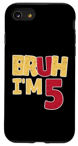 Bruh, ich bin 5 Jahre alt, Geschenke für Jungen und Mädchen, es ist mein 5. Geburtstag Hülle für iPhone SE (2020) / 7 / 8 von Bruh It's My Birthday Funny Gifts Collection By Mj