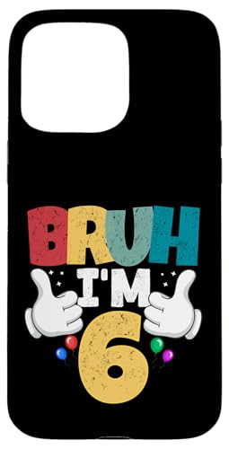 Bruh, ich bin 6 Jahre alt, Geschenke für Jungen und Mädchen, es ist mein 6. Geburtstag Hülle für iPhone 15 Pro Max Bruh, ich bin 6 Jahre alt, Geschenke für Jungen und Mädchen, es ist mein 6. Geburtstag Hülle für iPhone 15 Pro Max von Bruh It's My Birthday Funny Gifts Collection By Mj