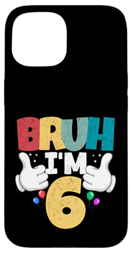 Bruh, ich bin 6 Jahre alt, Geschenke für Jungen und Mädchen, es ist mein 6. Geburtstag Hülle für iPhone 15 Bruh, ich bin 6 Jahre alt, Geschenke für Jungen und Mädchen, es ist mein 6. Geburtstag Hülle für iPhone 15 von Bruh It's My Birthday Funny Gifts Collection By Mj