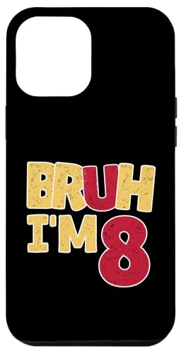 Bruh, ich bin 8 Jahre alt, Geschenke für Jungen und Mädchen, es ist mein 8. Geburtstag Hülle für iPhone 12 Pro Max Bruh, ich bin 8 Jahre alt, Geschenke für Jungen und Mädchen, es ist mein 8. Geburtstag Hülle für iPhone 12 Pro Max von Bruh It's My Birthday Funny Gifts Collection By Mj