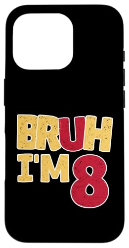 Bruh, ich bin 8 Jahre alt, Geschenke für Jungen und Mädchen, es ist mein 8. Geburtstag Hülle für iPhone 16 Pro Bruh, ich bin 8 Jahre alt, Geschenke für Jungen und Mädchen, es ist mein 8. Geburtstag Hülle für iPhone 16 Pro von Bruh It's My Birthday Funny Gifts Collection By Mj
