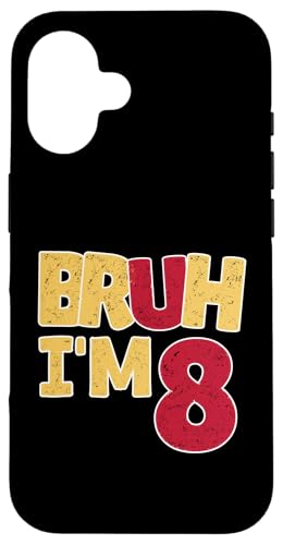 Bruh, ich bin 8 Jahre alt, Geschenke für Jungen und Mädchen, es ist mein 8. Geburtstag Hülle für iPhone 16 Bruh, ich bin 8 Jahre alt, Geschenke für Jungen und Mädchen, es ist mein 8. Geburtstag Hülle für iPhone 16 von Bruh It's My Birthday Funny Gifts Collection By Mj