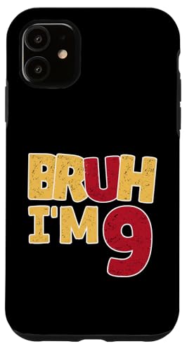 Bruh, ich bin 9 Jahre alt, Geschenke für Jungen und Mädchen, es ist mein 9. Geburtstag Hülle für iPhone 11 Bruh, ich bin 9 Jahre alt, Geschenke für Jungen und Mädchen, es ist mein 9. Geburtstag Hülle für iPhone 11 von Bruh It's My Birthday Funny Gifts Collection By Mj
