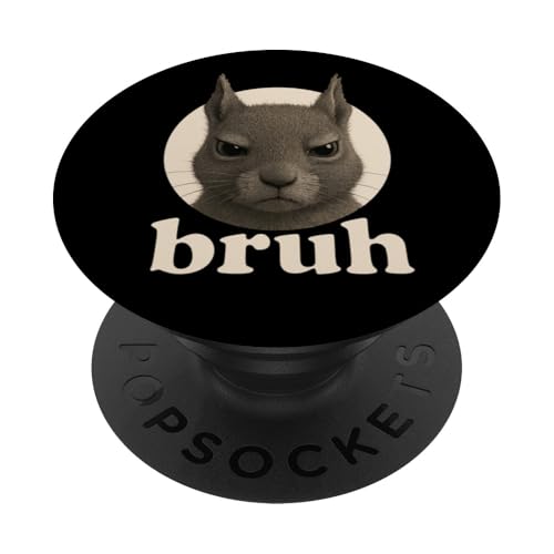 Lustiges Eichhörnchen Bruh Humor Meme Zoo Day Jungen Mädchen PopSockets Klebender PopGrip Lustiges Eichhörnchen Bruh Humor Meme Zoo Day Jungen Mädchen PopSockets Klebender PopGrip von BruhAxis1