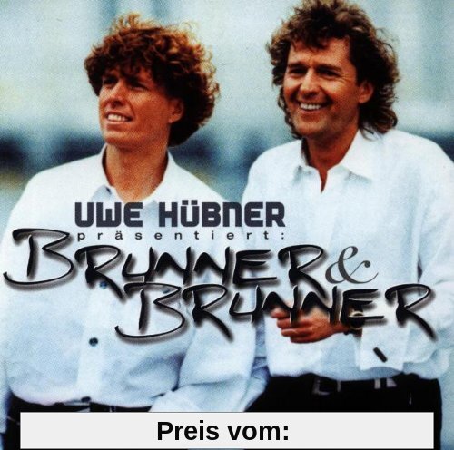 Das Beste Von Brunner & Brunne von Brunner & Brunner