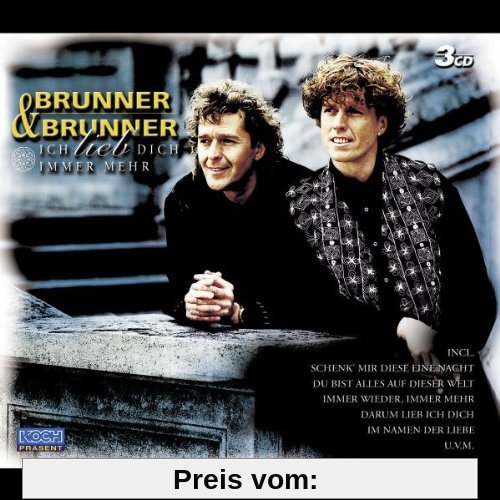 Ich Lieb' Dich Immer Mehr von Brunner & Brunner