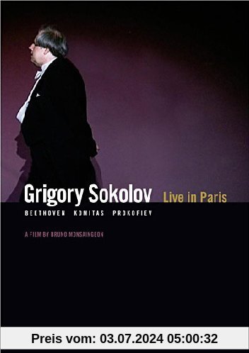 Grigory Sokolov - Live in Paris von Bruno Monsaingeon