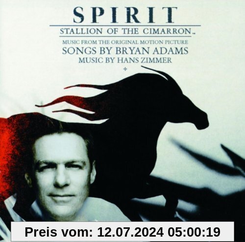 Spirit - Stallion of the Cimarron von Bryan Adams