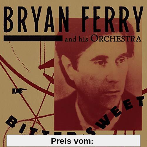 Bitter-Sweet (Deluxe) von Bryan Ferry
