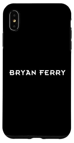 Bryan Ferry Merch | Art Rock- und Popmusik-Legende | BF1007 Hülle für iPhone XS Max von Bryan Ferry