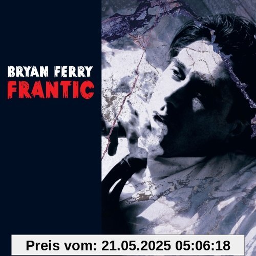 Frantic Frantic von Bryan Ferry