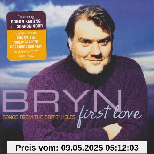 First Love - Songs From The British Isles von Bryn Terfel