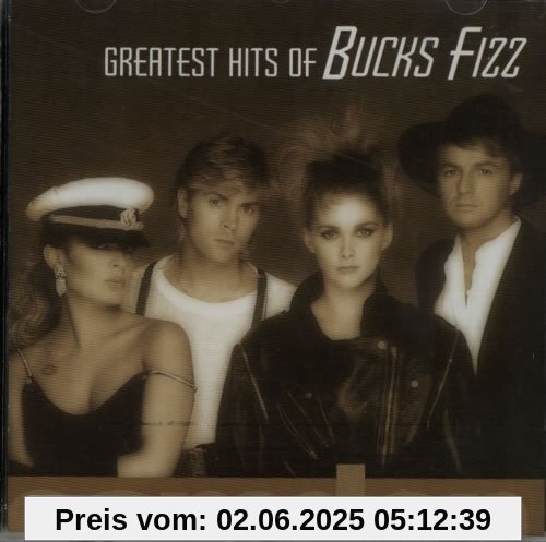 Greatest Hits of Bucks Fizz Greatest Hits of Bucks Fizz von Bucks Fizz