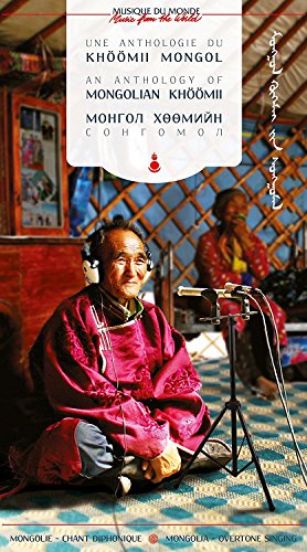 An Anthology of Mongolian Khoomii von Buda Musique
