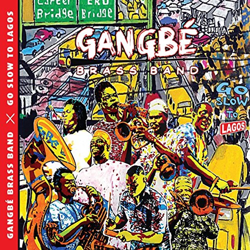 Go Slow to Lagos Go Slow to Lagos von Buda Musique