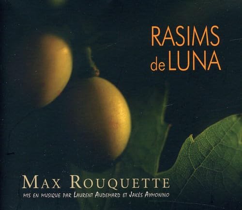 Lauren & Jakes Aymonino Audemard - Max Rouquette: Rasims De Luna (Occi von Buda