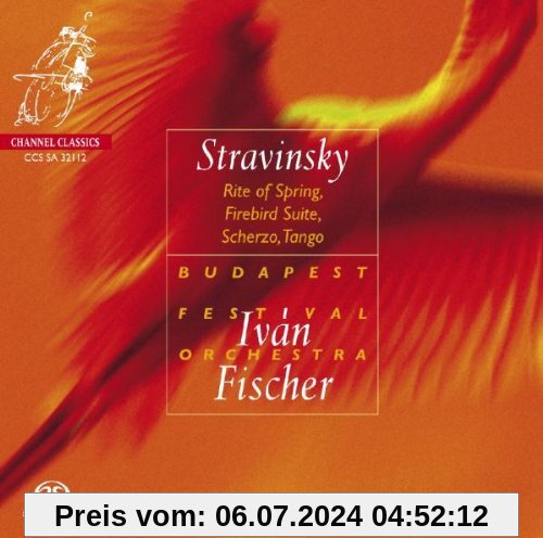 Rite of Spring/Firebird Suite/Scherzo/Tango von Budapest Festival Orchestra