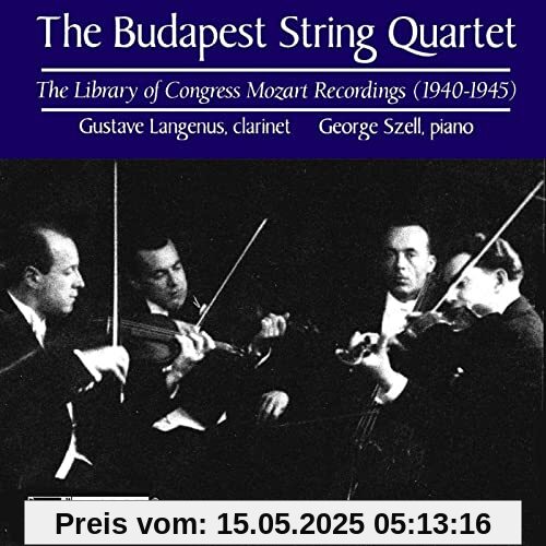 Library of Congress Mozart Recordin Library of Congress Mozart Recordin von Budapest String Quartet