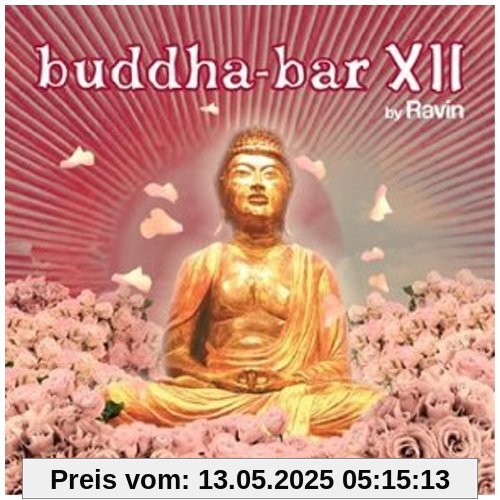 Buddha Bar XII Buddha Bar XII von Buddha Bar Presents