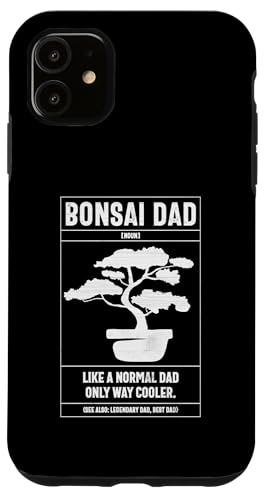Bonsai Dad Definition Wie ein normaler Vater nur cooler Hülle für iPhone 11 von Buddhist Zen Garden Outdoor Bonsai Tree Art Merch