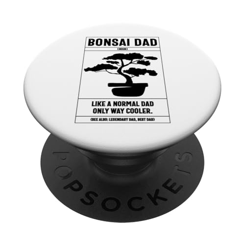Bonsai Dad Definition Wie ein normaler Vater nur cooler PopSockets Klebender PopGrip Bonsai Dad Definition Wie ein normaler Vater nur cooler PopSockets Klebender PopGrip von Buddhist Zen Garden Outdoor Bonsai Tree Art Merch