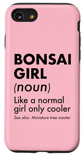 Bonsai-Mädchen-Definition Wie ein normales Mädchen, nur cooler Hülle für iPhone SE (2020) / 7 / 8 von Buddhist Zen Garden Outdoor Bonsai Tree Art Merch