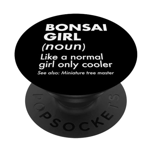 Bonsai-Mädchen-Definition Wie ein normales Mädchen, nur cooler PopSockets Klebender PopGrip Bonsai-Mädchen-Definition Wie ein normales Mädchen, nur cooler PopSockets Klebender PopGrip von Buddhist Zen Garden Outdoor Bonsai Tree Art Merch