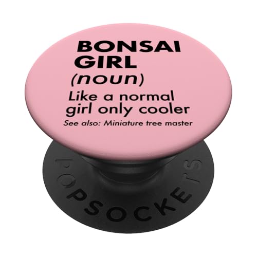 Bonsai-Mädchen-Definition Wie ein normales Mädchen, nur cooler PopSockets Klebender PopGrip Bonsai-Mädchen-Definition Wie ein normales Mädchen, nur cooler PopSockets Klebender PopGrip von Buddhist Zen Garden Outdoor Bonsai Tree Art Merch