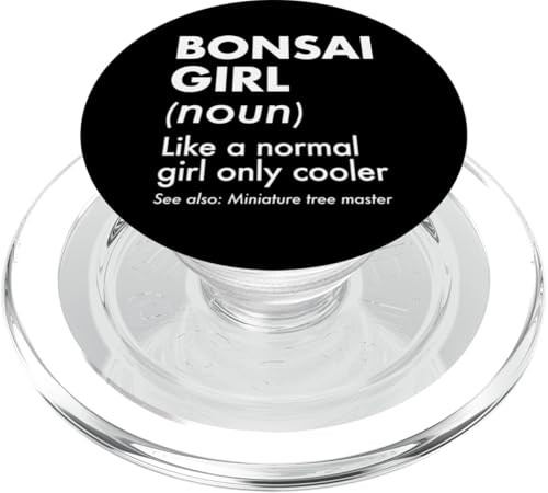 Bonsai-Mädchen-Definition Wie ein normales Mädchen, nur cooler PopSockets PopGrip für MagSafe von Buddhist Zen Garden Outdoor Bonsai Tree Art Merch