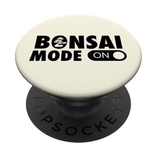 Bonsai-Modus an PopSockets Klebender PopGrip Bonsai-Modus an PopSockets Klebender PopGrip von Buddhist Zen Garden Outdoor Bonsai Tree Art Merch