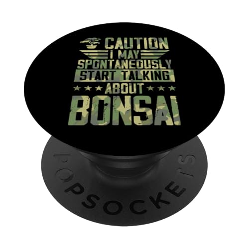 Caution I May Spontan Start Talking About Bonsai PopSockets Klebender PopGrip Caution I May Spontan Start Talking About Bonsai PopSockets Klebender PopGrip von Buddhist Zen Garden Outdoor Bonsai Tree Art Merch