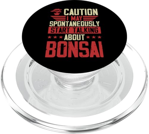 Caution I May Spontan Start Talking About Bonsai PopSockets PopGrip für MagSafe Caution I May Spontan Start Talking About Bonsai PopSockets PopGrip für MagSafe von Buddhist Zen Garden Outdoor Bonsai Tree Art Merch