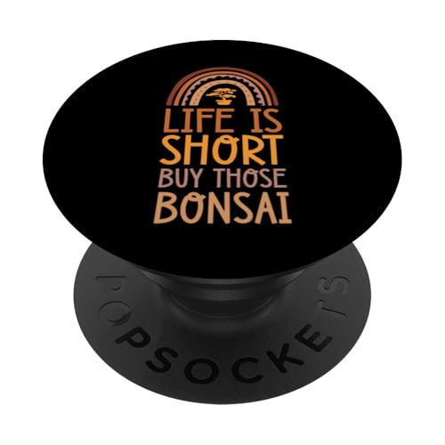 Das Leben ist kurz, kaufen Sie diese Bonsai Bohemian Rainbow Boho-Bonsai PopSockets Klebender PopGrip von Buddhist Zen Garden Outdoor Bonsai Tree Art Merch