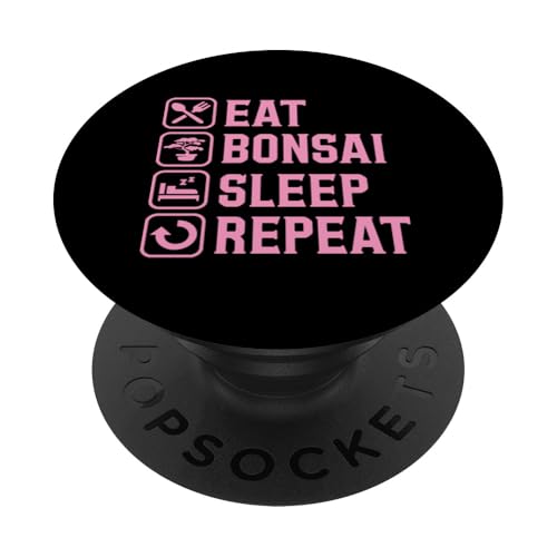 Eat Bonsai Sleep Repeat Einfache Bonsai-Grafik PopSockets Klebender PopGrip von Buddhist Zen Garden Outdoor Bonsai Tree Art Merch
