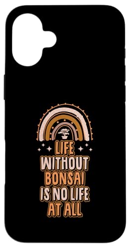 Ein Leben ohne Bonsai ist überhaupt kein Leben | Bohemian Rainbow Hülle für iPhone 16 Plus Ein Leben ohne Bonsai ist überhaupt kein Leben | Bohemian Rainbow Hülle für iPhone 16 Plus von Buddhist Zen Garden Outdoor Bonsai Tree Art Merch