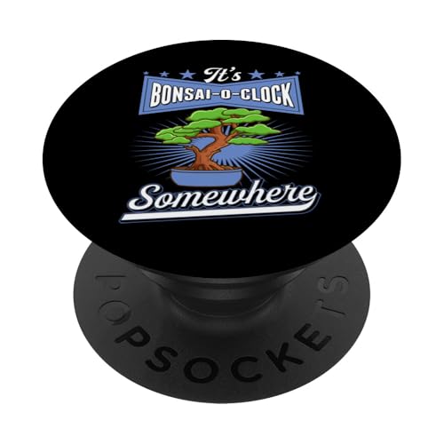 Es ist Bonsai O Clock Somewhere Retro PopSockets Klebender PopGrip von Buddhist Zen Garden Outdoor Bonsai Tree Art Merch