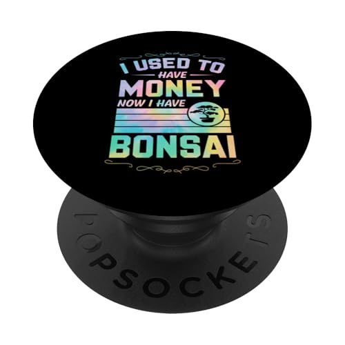 Früher hatte ich Geld, jetzt habe ich Bonsai PopSockets Klebender PopGrip von Buddhist Zen Garden Outdoor Bonsai Tree Art Merch