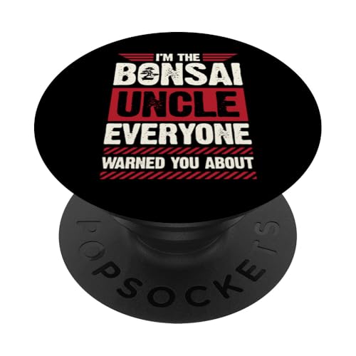 I'm The Bonsai Oncle Everyone Warned You About PopSockets Klebender PopGrip I'm The Bonsai Oncle Everyone Warned You About PopSockets Klebender PopGrip von Buddhist Zen Garden Outdoor Bonsai Tree Art Merch