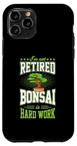 Ich bin nicht im Ruhestand Bonsai ist harte Arbeit Lustige Ruhestandsparty Hülle für iPhone 11 Pro Ich bin nicht im Ruhestand Bonsai ist harte Arbeit Lustige Ruhestandsparty Hülle für iPhone 11 Pro von Buddhist Zen Garden Outdoor Bonsai Tree Art Merch