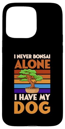 Ich bin nie Bonsai allein, ich habe meinen Hund lustig zu Hause, introvertiert Hülle für iPhone 15 Pro Max Ich bin nie Bonsai allein, ich habe meinen Hund lustig zu Hause, introvertiert Hülle für iPhone 15 Pro Max von Buddhist Zen Garden Outdoor Bonsai Tree Art Merch