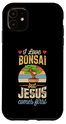 Ich liebe Bonsai, aber Jesus kommt zuerst Lustiger Christ Hülle für iPhone 11 von Buddhist Zen Garden Outdoor Bonsai Tree Art Merch