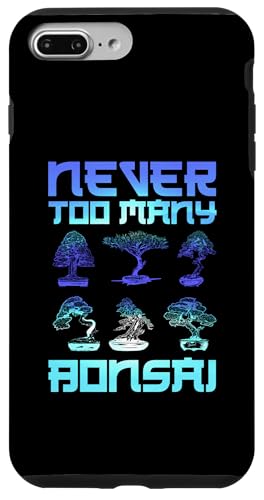 Nie zu viele Bonsai-Bonsaibäume, Gärtnerwitz Hülle für iPhone 7 Plus/8 Plus Nie zu viele Bonsai-Bonsaibäume, Gärtnerwitz Hülle für iPhone 7 Plus/8 Plus von Buddhist Zen Garden Outdoor Bonsai Tree Art Merch